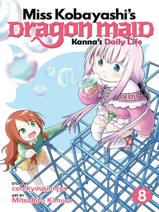 Title details for Miss Kobayashi's Dragon Maid: Kanna's Daily Life, Volume 8 by coolkyousinnjya - Available